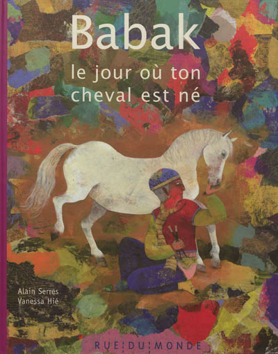 Babak, le jour où ton cheval est né