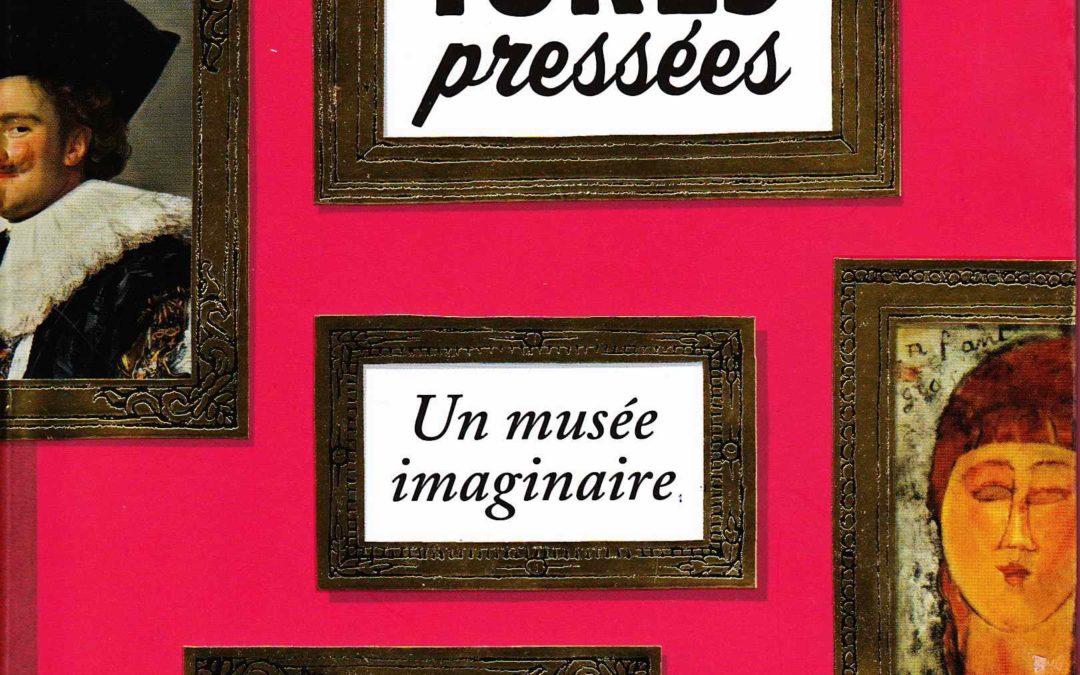 Peintures pressées. Un musée imaginaire