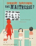 Comment fonctionne une maitresse ?