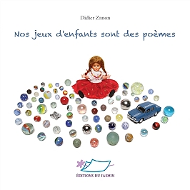 Nos jeux d’enfants sont des poèmes