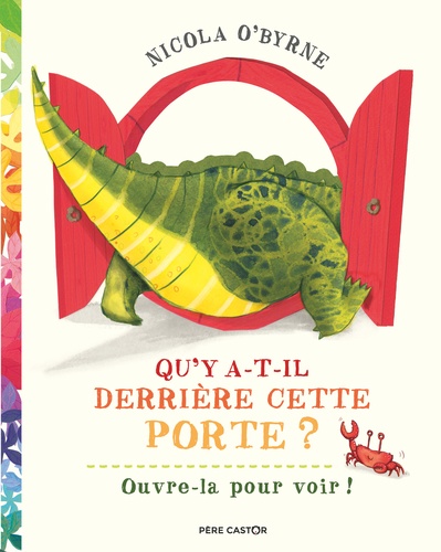 Qu’y a-t-il derrière cette porte ? Ouvre pour voir