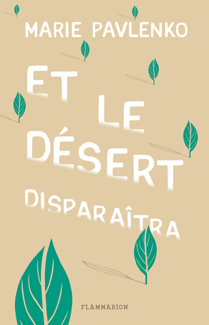 Et le désert disparaitra