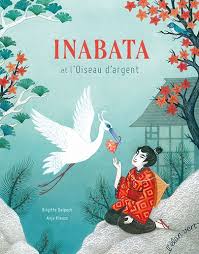 Inabata et l’Oiseau d’argent