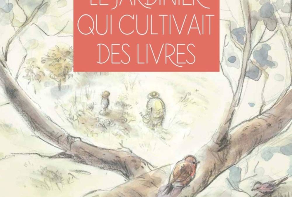 Le jardinier qui cultivait les livres
