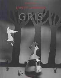 Le petit chaperon gris