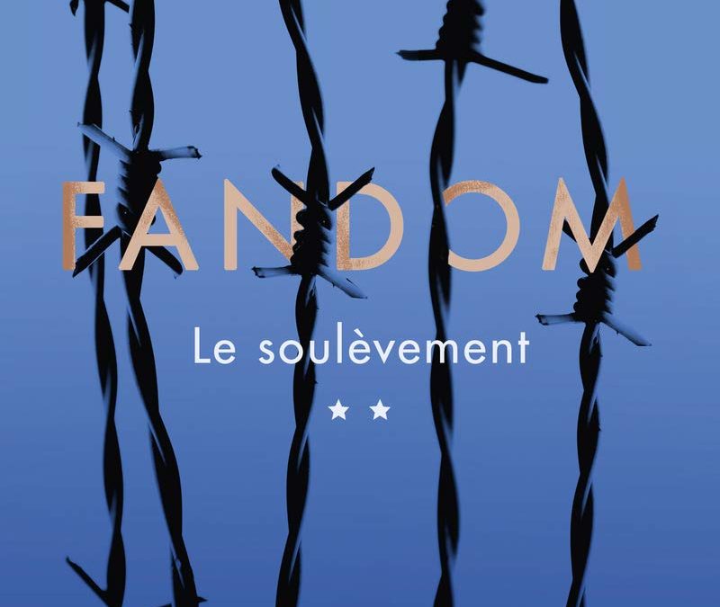 Fandom 2, le soulèvement