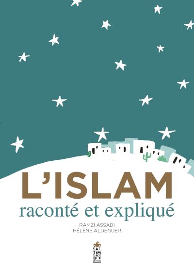 L’Islam raconté et expliqué aux enfants