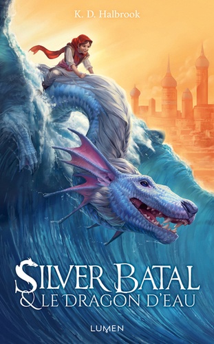 Silver Batal et le dragon d’eau