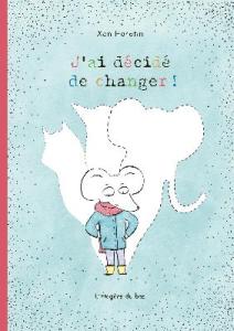 J’ai décidé de changer !