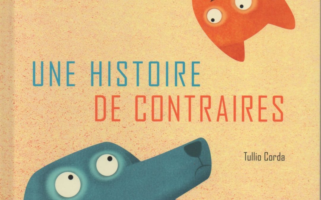 Une histoire de contraires