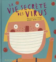 La vie secrète des virus