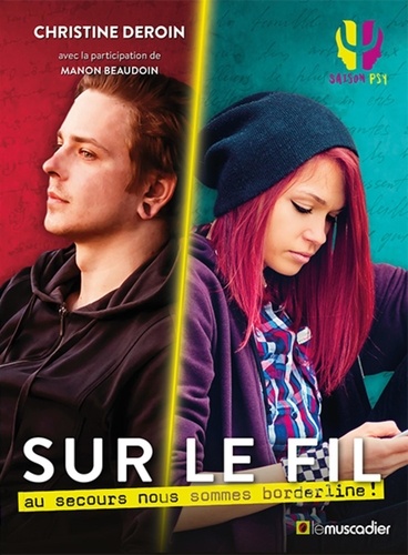 Sur le fil – Au secours nous sommes borderline