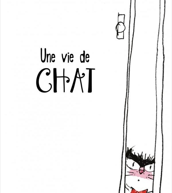 Une vie de chat