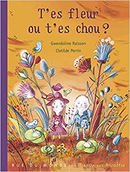 T’es fleur ou t’es chou ?