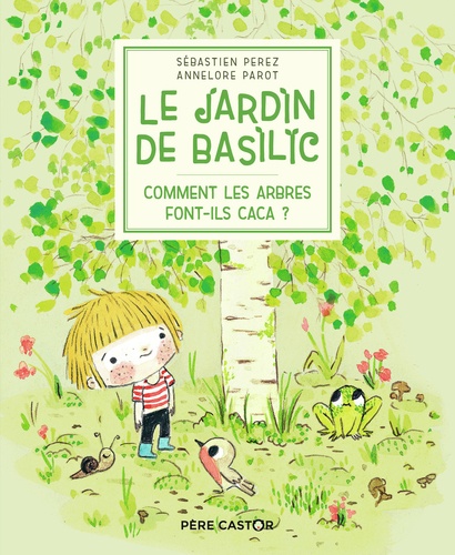 Le Jardin de Basilic ou comment les arbres font caca?