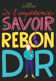 De l’importance de savoir rebondir