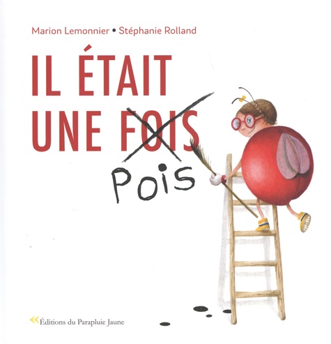Il était une (fois) pois