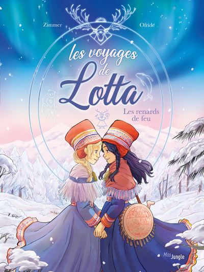 Les voyages de Lotta : les renards de feu