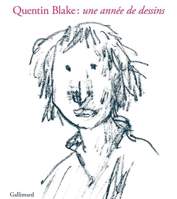 Quentin Blake : une année de dessins