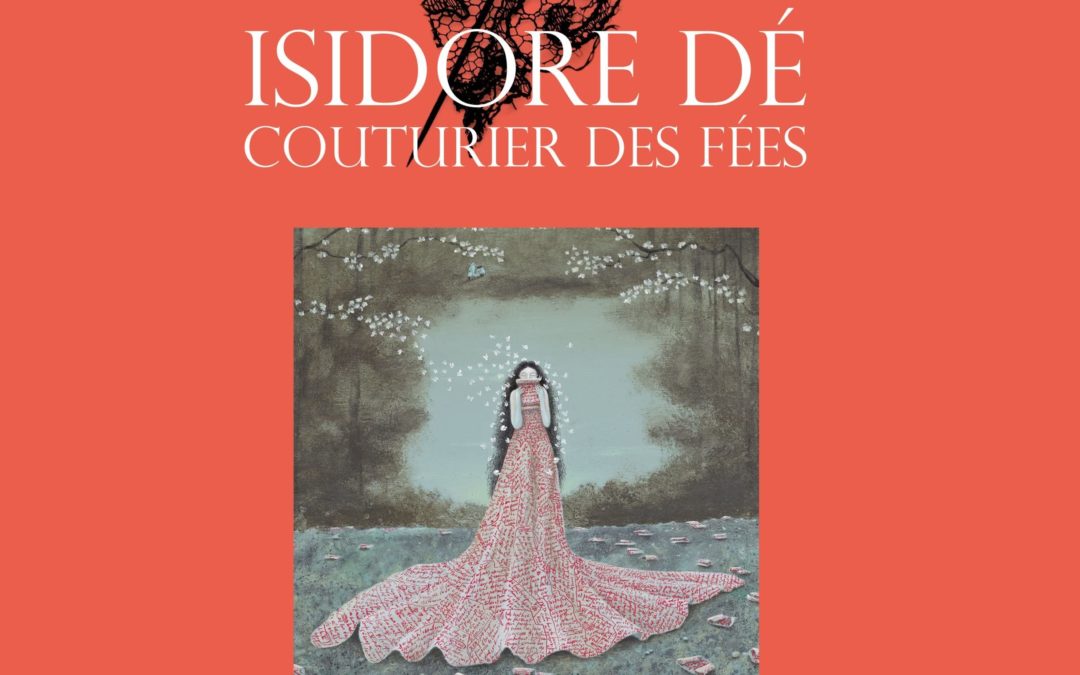 Isidore Dé couturier des fées