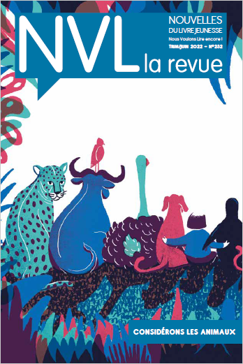 A paraître:  « Considérons les animaux »  – NVL 232- Juin 2022