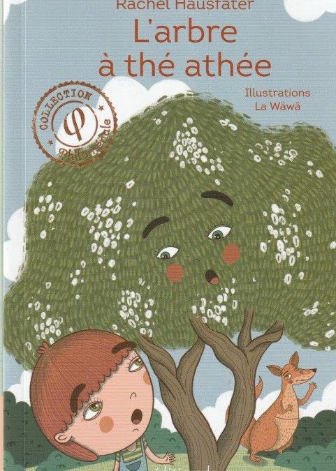 L’arbre à thé athée