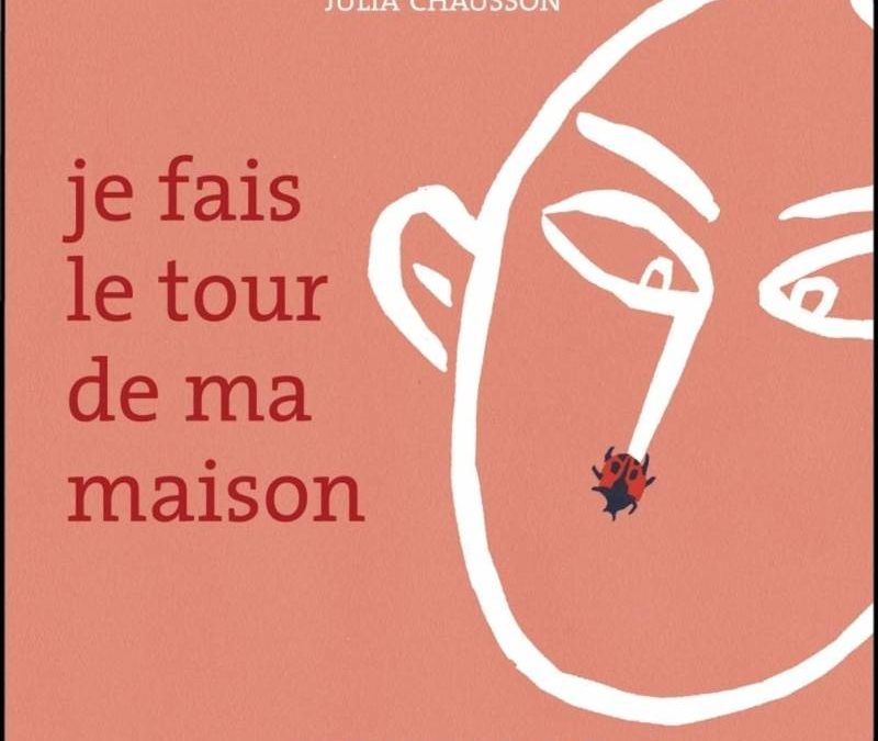 Je fais le tour de ma maison