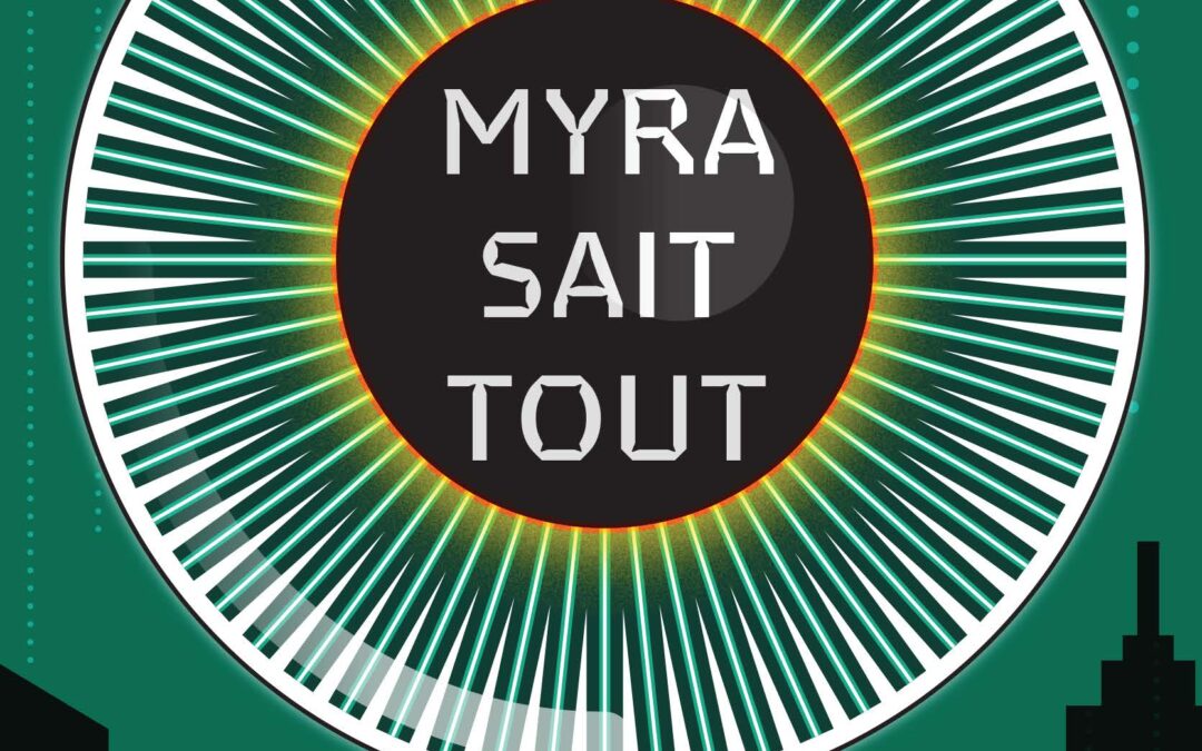 Myra sait tout