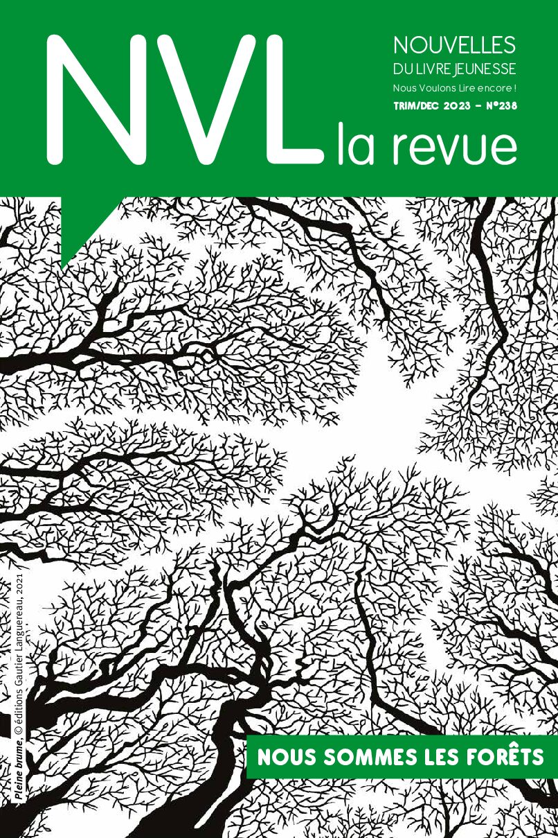 A paraître : « Nous sommes les forêts »– NVL 238 – Décembre 2023