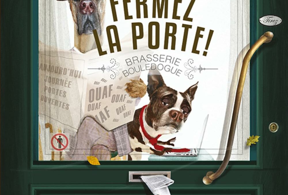 Fermez la porte !