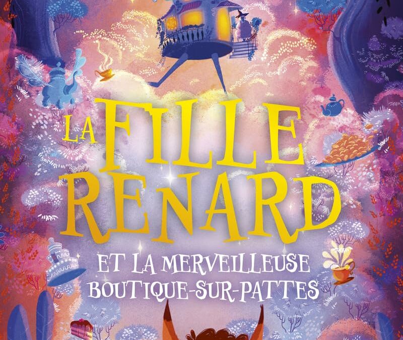 La fille renard et la merveilleuse Boutique-sur-Pattes.T1