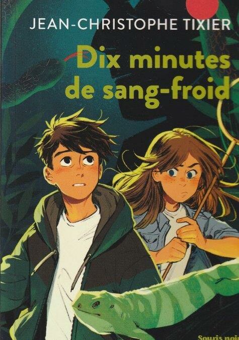 Dix minutes de sang-froid