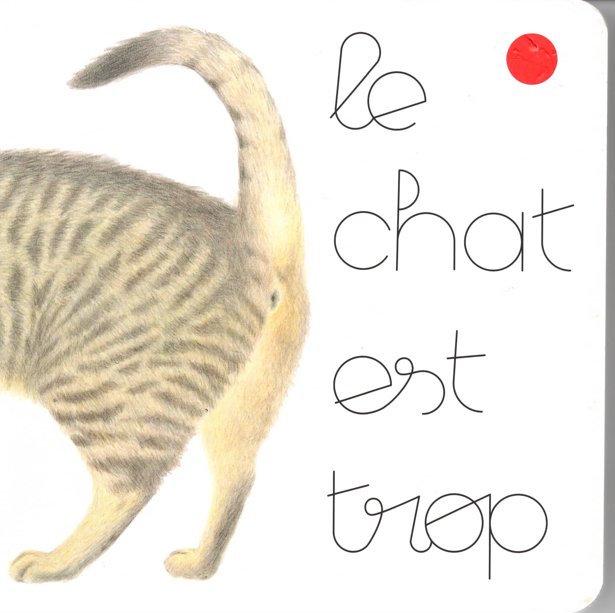 Le chat est trop