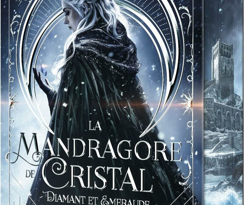 La Mandragore de cristal – Tome 1 Diamant et émeraude