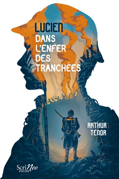 Lucien dans l&rsquo;enfer des tranchées