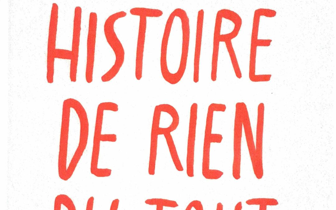 Une histoire de rien du tout