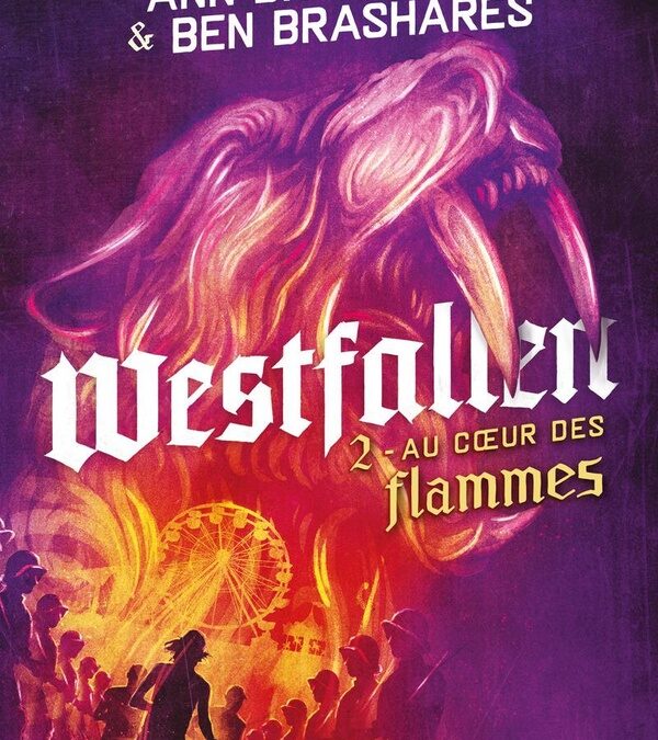 Westfallen T2, Au cœur des flammes