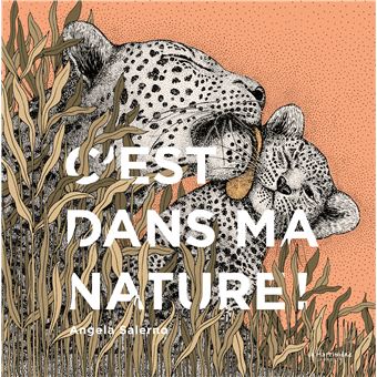 C&rsquo;est dans ma nature !