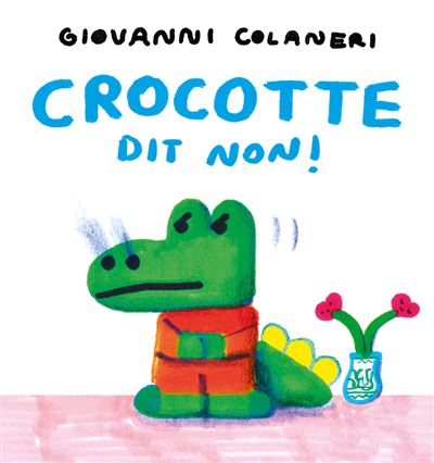 Crocotte dit non