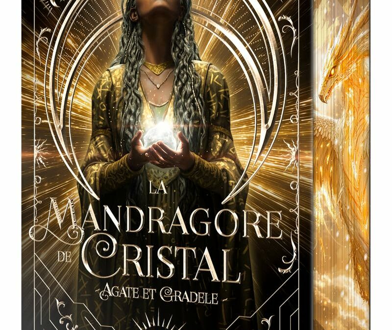 La Mandragore de cristal, T 3 Agate et Gradele