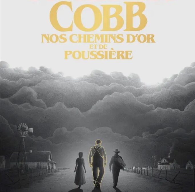 Walter Cobb, nos chemins d’or et de poussière