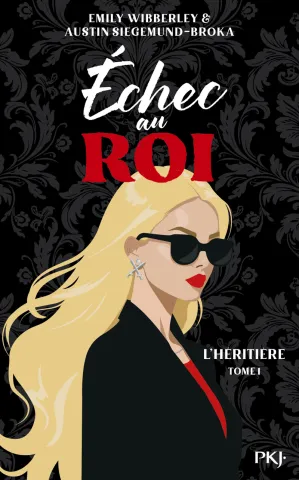 L’héritière -T1 -Échec au roi