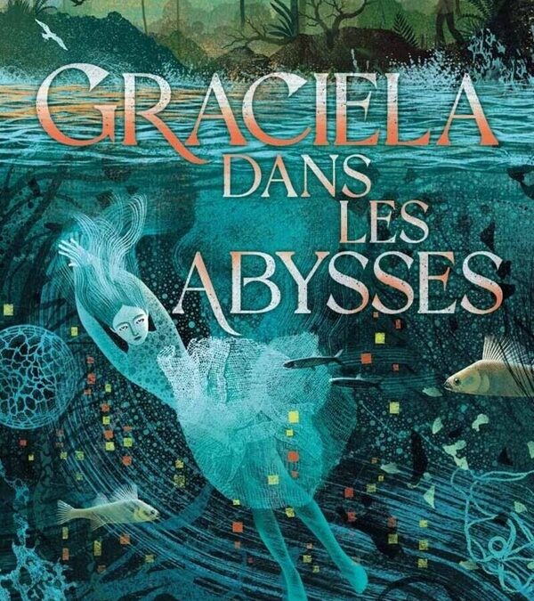 Graciela dans les abysses